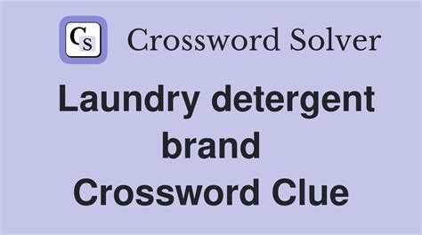 detergent brand crossword clue|laundry detergent brand crossword clue.